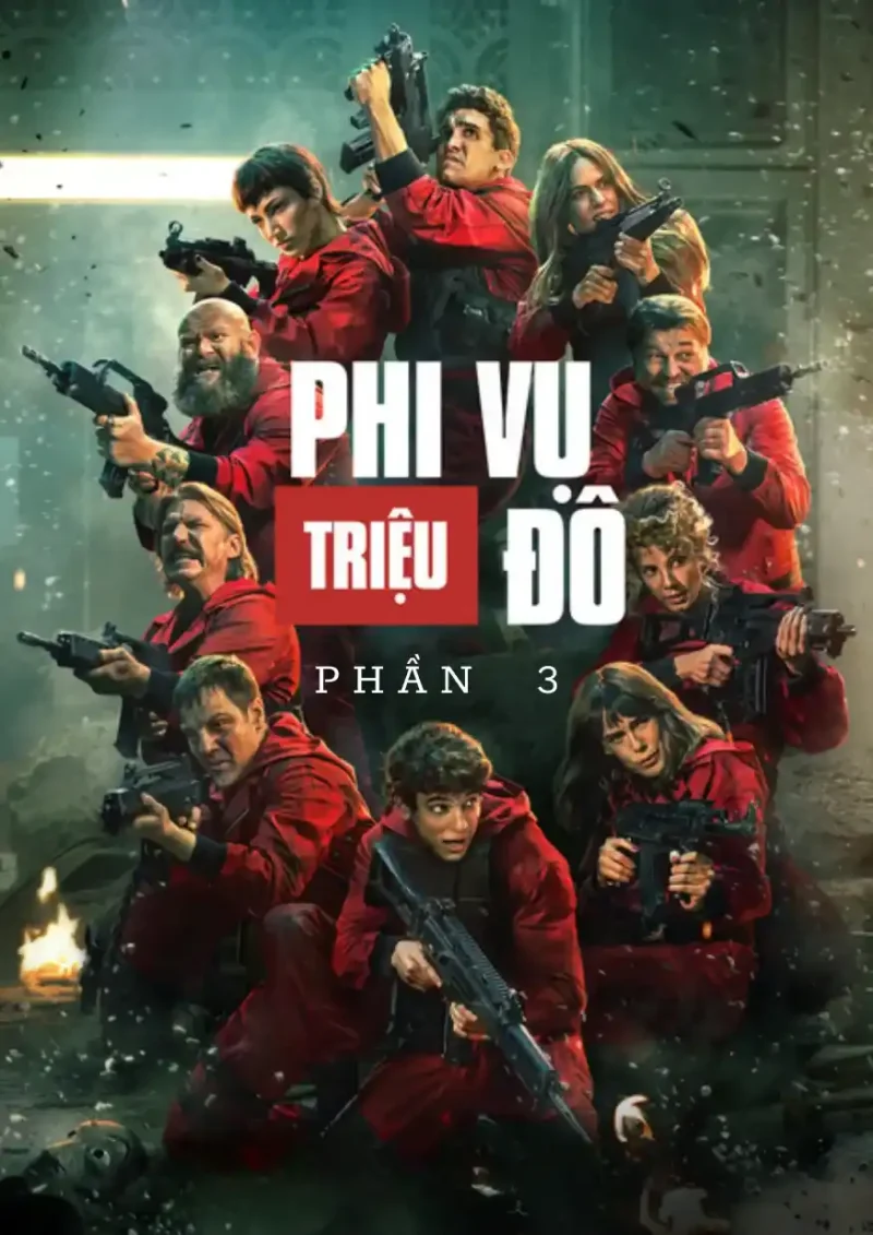 Phi Vụ Triệu Đô (Phần 3)