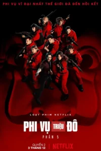 Phi Vụ Triệu Đô (Phần 5)